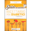 Ricettario per diabetici<br />e iperglicemici