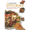 Cucinare integrale<br>ricette sane e naturali