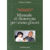 Manuale di fitoterapia per i meno giovani<br />