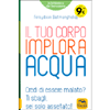 Il Tuo Corpo Implora Acqua<br />Credi di essere malato? Tisbagli, sei solo assetato!