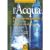L'Acqua Preziosa e Insostituibile<br />