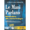 Le mani parlano DVD<br>introduzione alla morfopsicologia