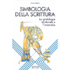 Simbologia della scrittura<br>grafologia strutturale e inconscio