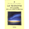 La Teosofia <br />Intuizione della verità divina