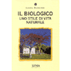 Il Biologico<br />Uno stile di vita naturale