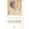 La luce dei faraoni<br>scienza e magia nell'antico Egitto