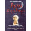 I poteri della magia bianca 2<br />