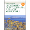 Dizionario di Fitoterapia e Piante Medicinali<br />Quarta  Edizione