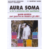 Aura Soma<br />la terra promessa della guarigione