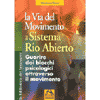 La Via del Movimento<br />il sistema Rio Abierto