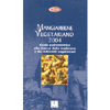 Mangiabene vegetariano<br>guida ai ristoranti vegetariani