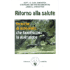 Ritorno alla Salute<br />Tecniche di auto-aiuto che favoriscono la guarigione