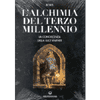 L'Alchimia del Terzo  Millennio<br />la conoscenza della Luce vivente