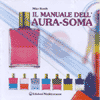 Il Manuale dell'Aura Soma<br />