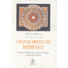 Grandi mistiche medievali<br>Matilde  Ildegarda Giuliana