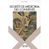 Segreti di Medicina dei Conventi<br />