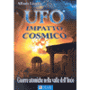 Ufo l'Impatto Cosmico<br />Guerre atomiche nella valle del Nilo