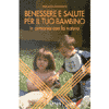 Benessere  e salute per il tuo  bambino