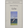 Lila<br />Il secondo romanzo di Robert Pirsig