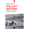 Nel Cuore dell'Islam<br />