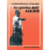 Lo Spirito dell'Aikido<br />