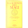 La scienza dei Magi<br />vol. 4 dizionario kremmerziano dei termini ermetici