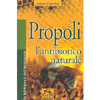 Propoli, l'antibiotico naturale