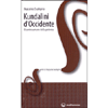 Kundalini d'Occidente<br />il centro umano della potenza