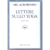 Lettere sullo Yoga 2<br />Volume secondo