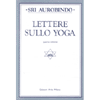 Lettere sullo Yoga 4<br />volume quarto