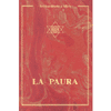 La Paura<br />Una selezione di profonde osservazioni di Aurobindo e Mére