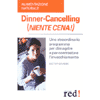Dinner Cancelling<br />niente cena!