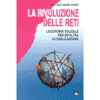 La Rivoluzione delle Reti<br />