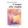 L'Uomo alla Soglia<br />