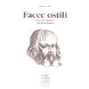 Facce Ostili<br />Una introduzione alla fisiognomica.