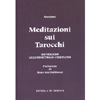 Meditazioni sui Tarocchi vol.1<br />Un viaggio nell'Ermetismo cristiano