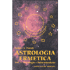 Astrologia Ermetica<br>Vol.1: Astrologia e Reincarnazione