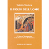Il figlio dell'uomo<br>il Nuovo testamento nella dimensione dell'anima