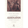 Aknenaton<br>L'antico Egitto tra storia e fantasia
