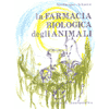 La farmacia Biologica degli Animali<br />