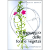 Il Linguaggio delle Forme Vegetali<br />