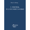 L'anima e il suo meccanismo<br />