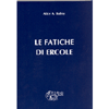 Le Fatiche di Ercole<br />Una interpretazione astrologica