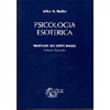Psicologia Esoterica - volume secondo <br />Trattato dei Sette Raggi vol. 2 