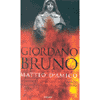 Giordano Bruno<br>avventure e misteri del grande mago del 500