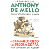 Il cammello cieco e la pecora zoppa<br>le parabole di Anthony De Mello