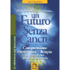 Un futuro senza cancro<br>da Kremer alla Clark a Gerson...