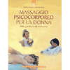 Massaggio psicocorporeo per la donna<br>dalla gravidanza alla menopausa