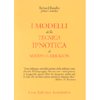 I Modelli della Tecnica Ipnotica di M. Erickson<br />