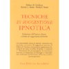 Tecniche di Suggestione Ipnotica<br />